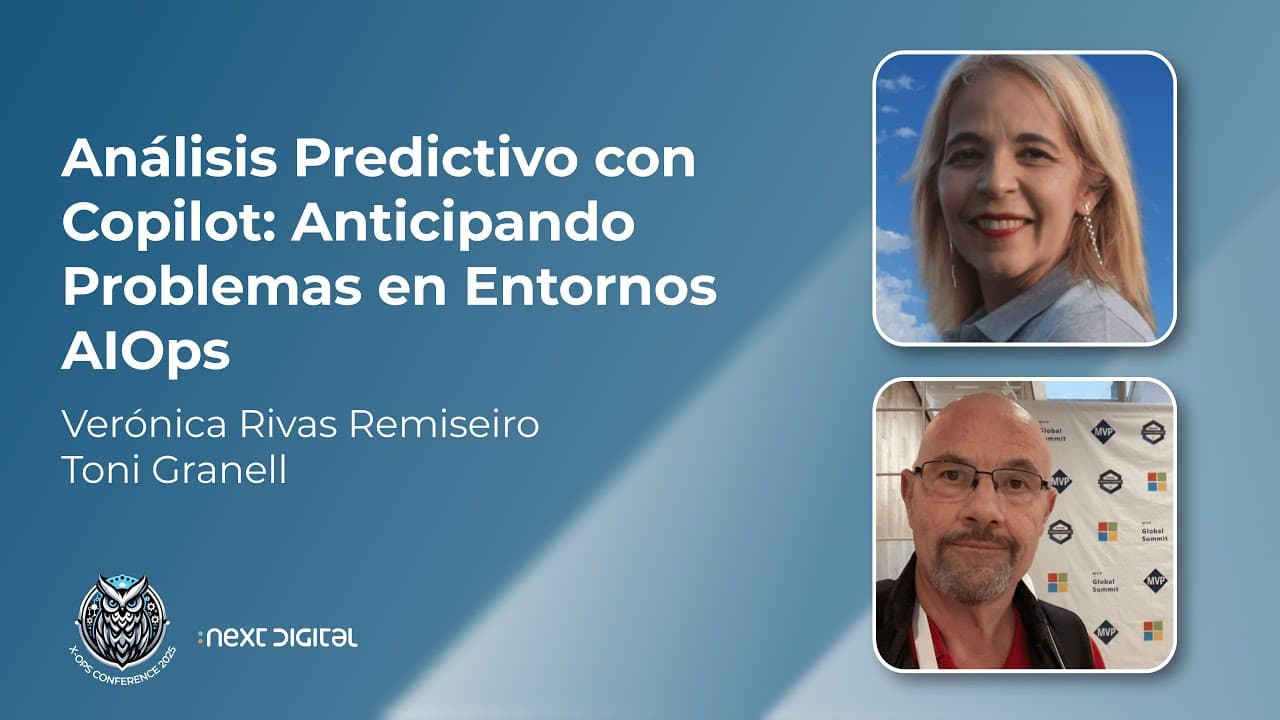 Verónica Rivas y Toni Granell - Análisis Predictivo Copilot Anticipando Problemas en Entornos AIOps